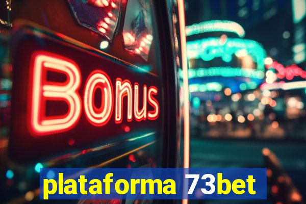 plataforma 73bet